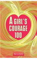 A Girl's Courage Too
