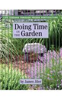 Doing Time in the Garden