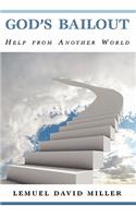 God's Bailout Help from Another World