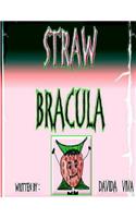 Straw Bracula