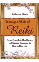 Living a Life of Reiki