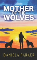 Mother of the Wolves