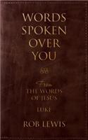 Words Spoken Over You