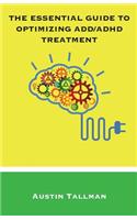 Essential Guide to Optimizing ADD/ADHD Treatment