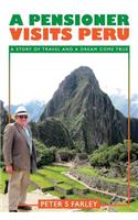Pensioner Visits Peru