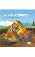 Mixed Up Trucks W/Baxter Rosie