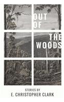Out of the Woods