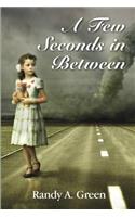 Few Seconds in Between