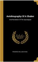 Autobiography Of A Shaker