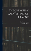 Chemistry and Testing of Cement
