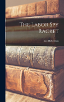Labor spy Racket