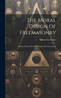 Moral Design Of Freemasonry