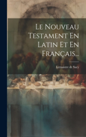 Nouveau Testament En Latin Et En Français...