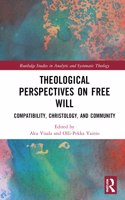 Theological Perspectives on Free Will