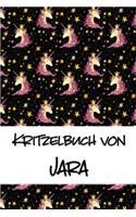 Kritzelbuch von Jara: Kritzel- und Malbuch mit leeren Seiten für deinen personalisierten Vornamen