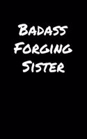 Badass Forging Sister