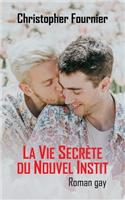 Vie Secrète du Nouvel Instit