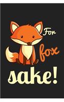 For Fox Sake!