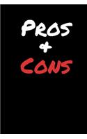 Pros And Cons: Blank Pitman Ruled Journal For Making Pro/Con Lists To Explore Decision Making