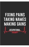 Fixing Pains Taking Names Making Gains