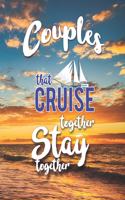 Couples That Cruise Together Stay Together