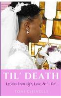 Til' Death: Lessons from Life, Love, & I Do
