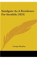 Sandgate As A Residence For Invalids (1853)