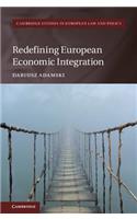 Redefining European Economic Integration