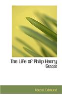 The Life of Philip Henry Gosse