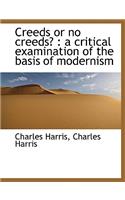 Creeds or No Creeds?