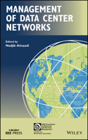 Management of Data Center Networks: (IEEE Press Series on Network and Service Management)