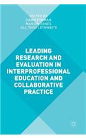 Leading Research and Evaluation in Interprofessional Education and Collaborative Practice