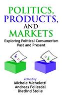 Politics, Products, and Markets