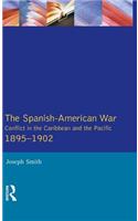 The Spanish-American War 1895-1902
