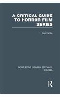 A Critical Guide to Horror Film Series
