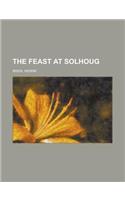 The Feast at Solhoug: (English)