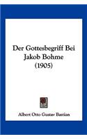 Der Gottesbegriff Bei Jakob Bohme (1905)