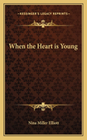 When the Heart is Young