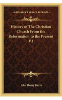 History of The Christian Church From the Reformation to the Present V3