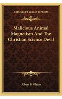 Malicious Animal Magnetism And The Christian Science Devil