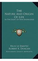 Nature and Origin of Life
