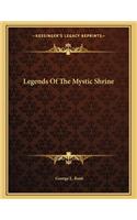 Legends of the Mystic Shrine