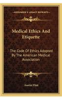 Medical Ethics and Etiquette