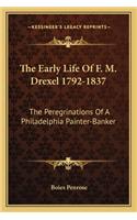 Early Life of F. M. Drexel 1792-1837
