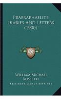 Praeraphaelite Diaries And Letters (1900)