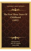 First Three Years Of Childhood (1892)