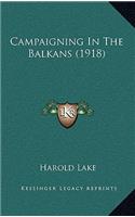Campaigning in the Balkans (1918)