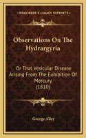 Observations on the Hydrargyria