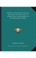 Miners' Nystagmus And Its Relation To Position At Work And The Manner Of Illumination (1892)