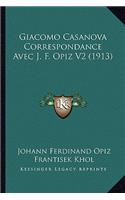 Giacomo Casanova Correspondance Avec J. F. Opiz V2 (1913)